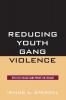 Reducing Youth Gang Violence