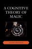 Cognitive Theory of Magic