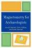 Magnetometry for Archaeologists
