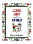 Love Art and the Child