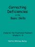 Correcting Deficiencies in the Basic Skills (Help for the Frustrated Teacher)