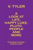 A Look at Life Happy Luke Pluto People and More