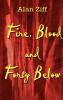 Fire Blood and Forty Below