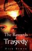 The Rewards of Tragedy