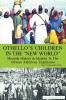 Othello's Children in the New World