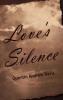 Love's Silence