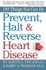 Prevent Halt & Reverse Heart Disease