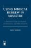 Using Biblical Hebrew in Ministry