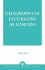 Geographical Excursions in London