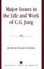 Major Issues in the Life and Work of C.G. Jung