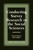 Conducting Survey Research in the Social Sciences