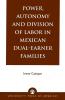 Power Autonomy and Division of Labor in Mexican Dual-Earner Families
