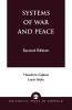 Systems of War and Peace