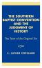 Southern Baptist Convention and the Judgement of History