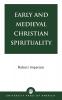 Early and Medieval Christian Spirituality