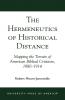 Hermeneutics of Historical Distance