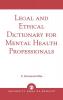 Legal and Ethical Dictionary for Mental Health Professionals