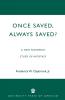 Once Saved Always Saved?