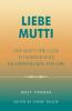 Liebe Mutti