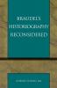 Braudel's Historiography Reconsidered