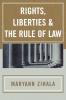 Rights Liberties & the Rule of Law