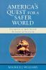 America's Quest for A Safer World