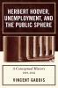 Herbert Hoover Unemployment and the Public Sphere