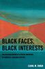 Black Faces Black Interests