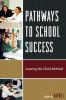 Pathways to School Success