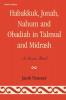 Habakkuk Jonah Nahum and Obadiah in Talmud and Midrash