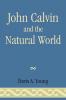 John Calvin and the Natural World