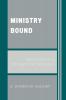 Ministry Bound