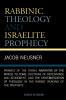 Rabbinic Theology and Israelite Prophecy