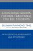 Structured Groups for Non-Traditional College Students