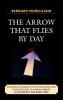 Arrow that Flies by Day