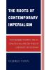 Roots of Contemporary Imperialism