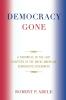 Democracy Gone
