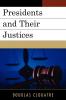 Presidents and their Justices