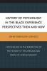 History of Psychology in the Black Experience Perspectives