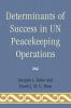 Determinants of Success in UN Peacekeeping Operations