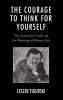 Courage to Think for Yourself
