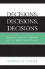 Decisions Decisions Decisions