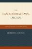 Transformational Decade