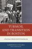 Turmoil and Transition in Boston