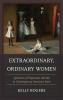 Extraordinary Ordinary Women