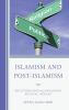 Islamism and Post-Islamism