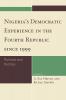 Nigeria's Democratic Experience in the Fourth Republic since 1999