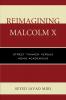 Reimagining Malcolm X