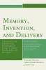 Memory Invention and Delivery