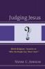 Judging Jesus